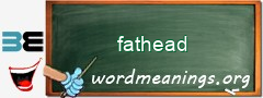 WordMeaning blackboard for fathead